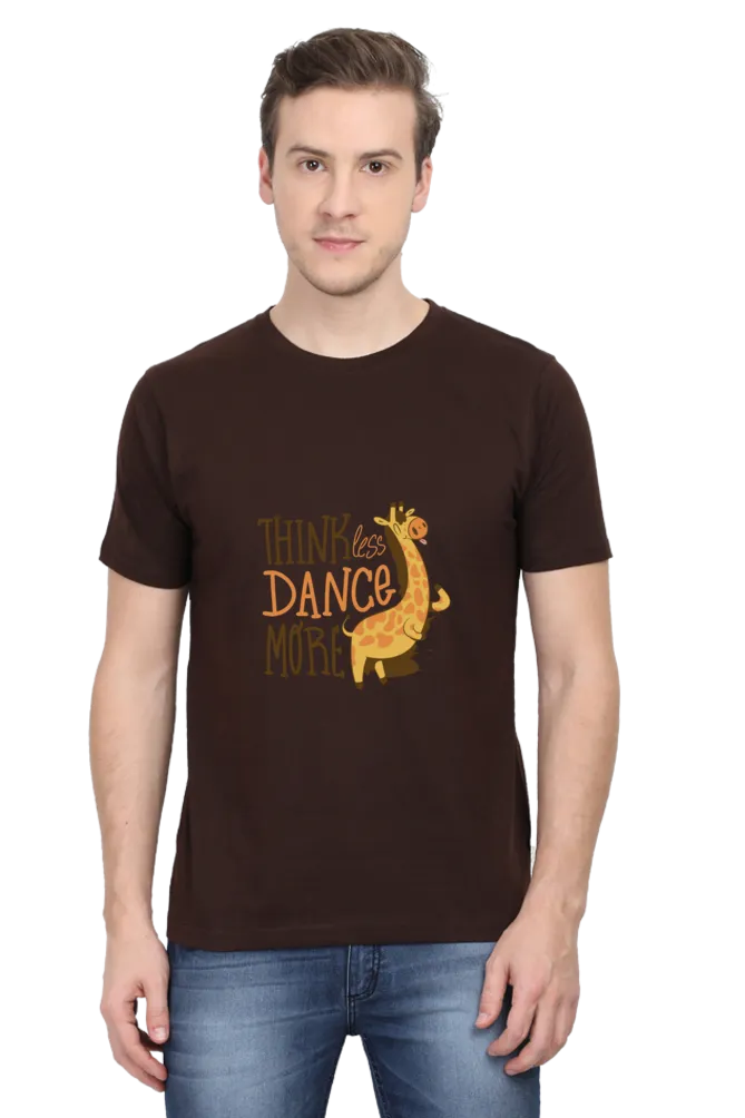 Think Less Dance More Printed T-shirt for men