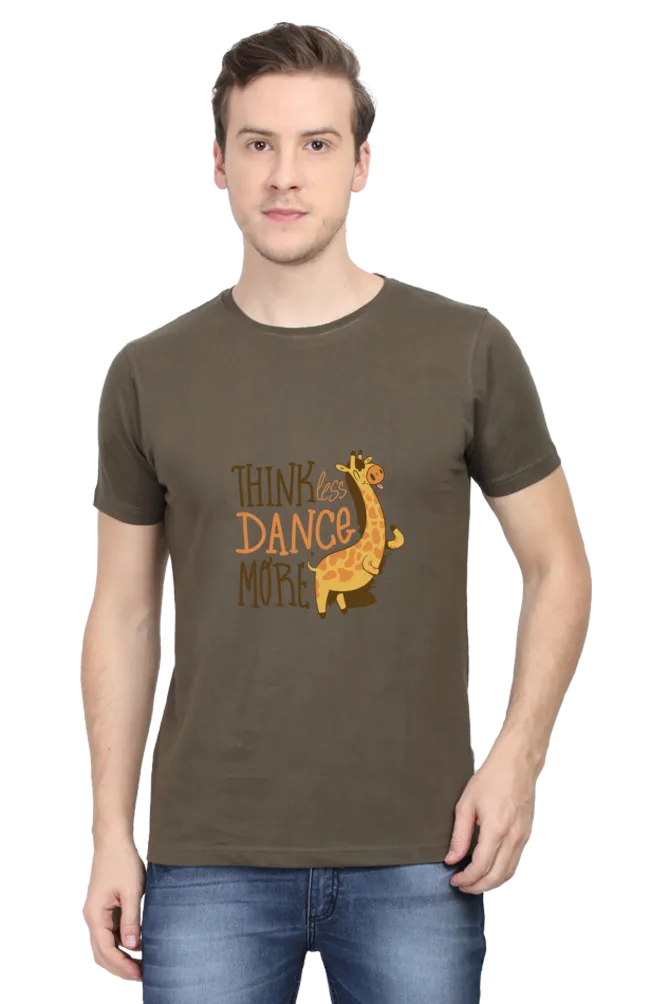 Think Less Dance More Printed T-shirt for men