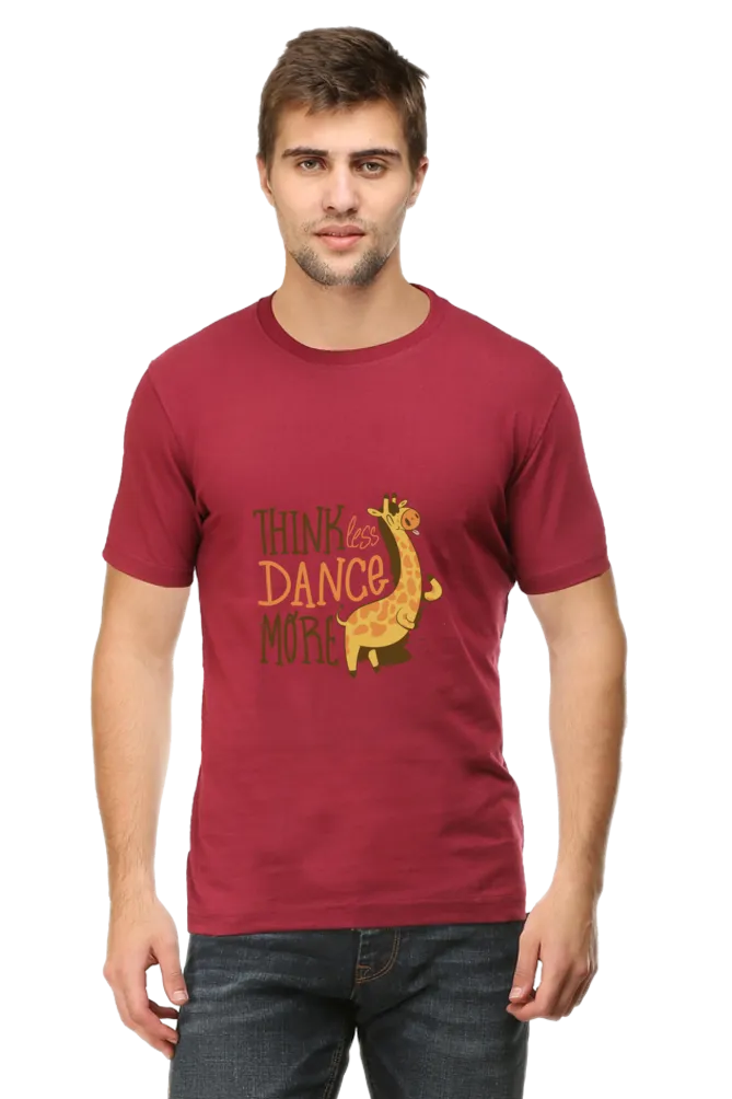 Think Less Dance More Printed T-shirt for men